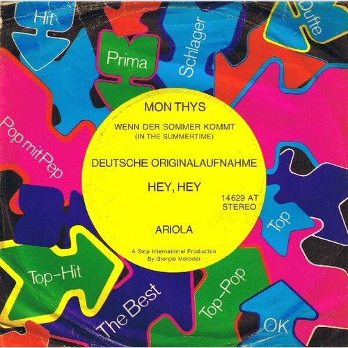 Mon Thys - Wenn Der Sommer Kommt (In The Summertime) / Hey, Hey (7", Single)