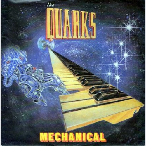 The Quarks - Mechanical (7", Single)