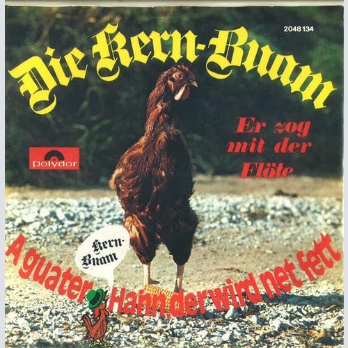 Die Kern Buam - A Guater Hann, Der Wird Net Fett (7", Single)