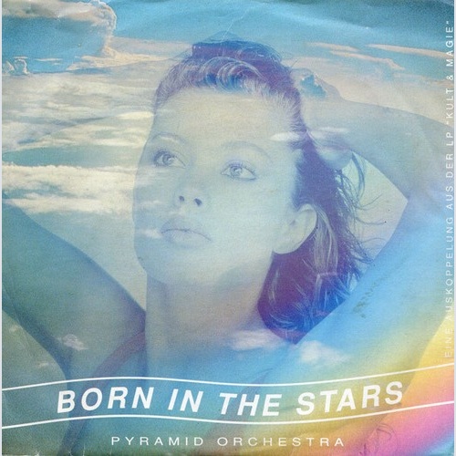 Pyramid Orchestra - Born In The Stars (7", Single)