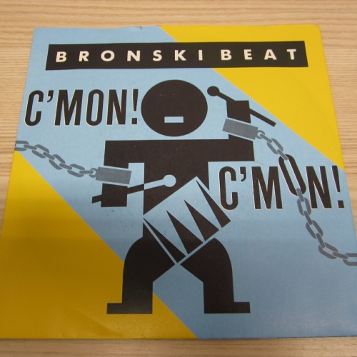 Single /    Bronski Beat ?– C'Mon! C'Mon!    / DE PRESS /  RAR /