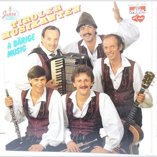 Tiroler Musikanten (2) - 5 Jahre A Bärige Musig (LP, Album)