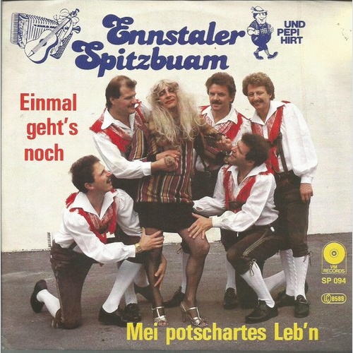 Orig. Ennstaler Spitzbuam Und Pepi Hirt - Einmal Geht's Noch (7", Single)