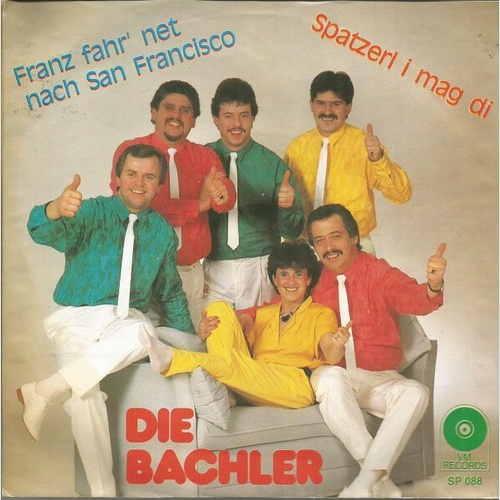 Bachler Buam - Spatzerl I Mag Di (7", Single)