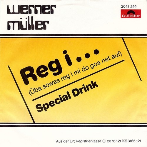 Werner Müller (2) - Reg I... (Üba Sowas Reg I Mi Do Goa Net Auf)  (7", Single)