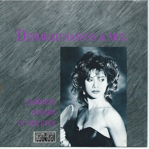 Deborah Sasson & MCL* - (Carmen) Danger In Her Eyes (7", Single)