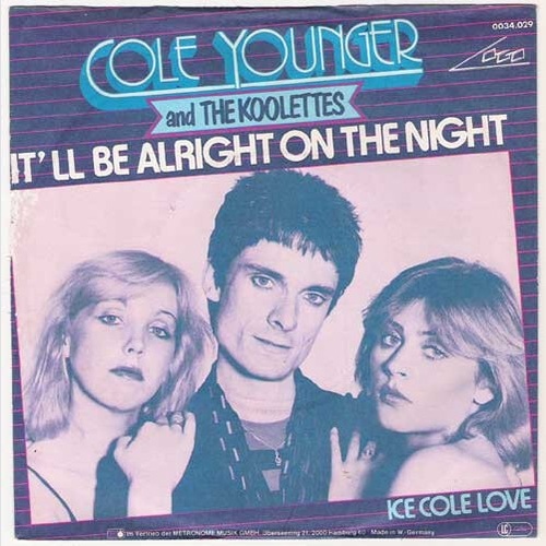 Cole Younger And The Koolettes - It'll Be Alright On The Night (7", Single)