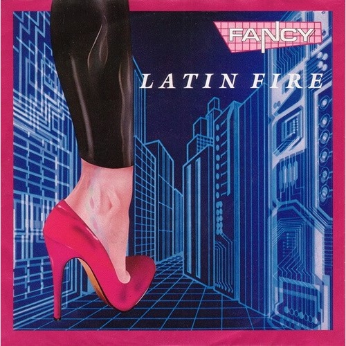 Fancy - Latin Fire (7", Single)
