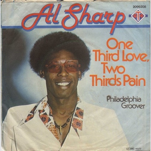 Al Sharp - One Third Love, Two Thirds Pain (7", Single)