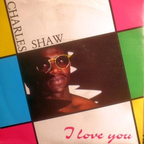 Charles Shaw - I Love You (7", Single)