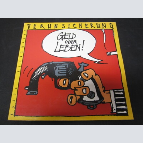 LP / Erste Allgemeine Verunsicherung  – Geld Oder Leben! / Fehlpressung RAR /