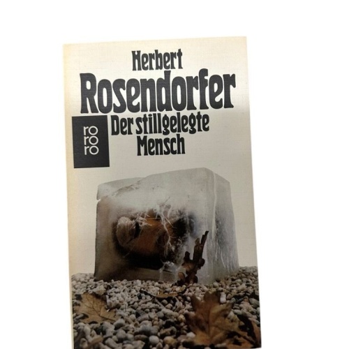 Der stillgelegte Mensch Erzählungen Rosendorfer, Herbert: