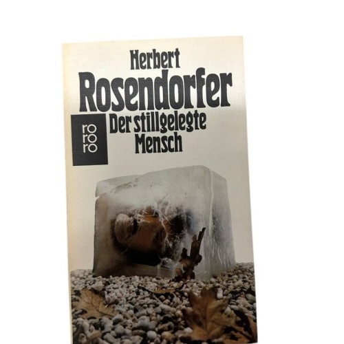 Der stillgelegte Mensch Erzählungen Rosendorfer, Herbert: