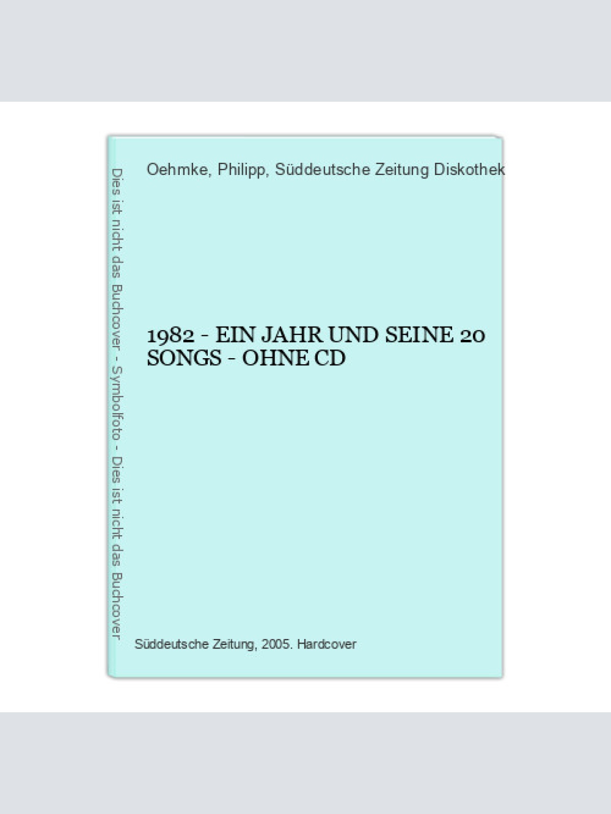 2363 Oehmke (Hg.) 1982 EIN JAHR UND SEINE 20 SONGS - OHNE CD