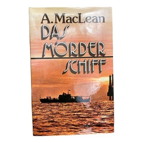 1219 Alistar MacLean DAS MÖRDER SCHIFF HC KRIMI ABENTEUER
