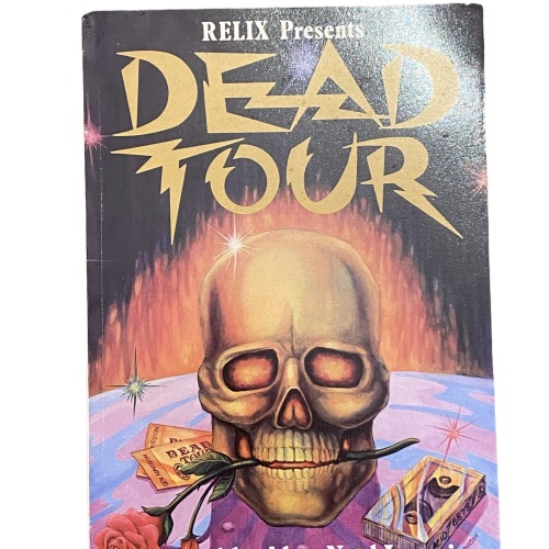2657 Alan Neal Izumi DEAD TOUR Relix books Foreword by Robert Hunter