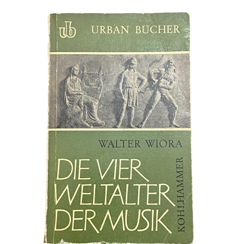 2648 Walter Wiora DIE VIER WELTALTER DER MUSIK +Abb Kohlhammer