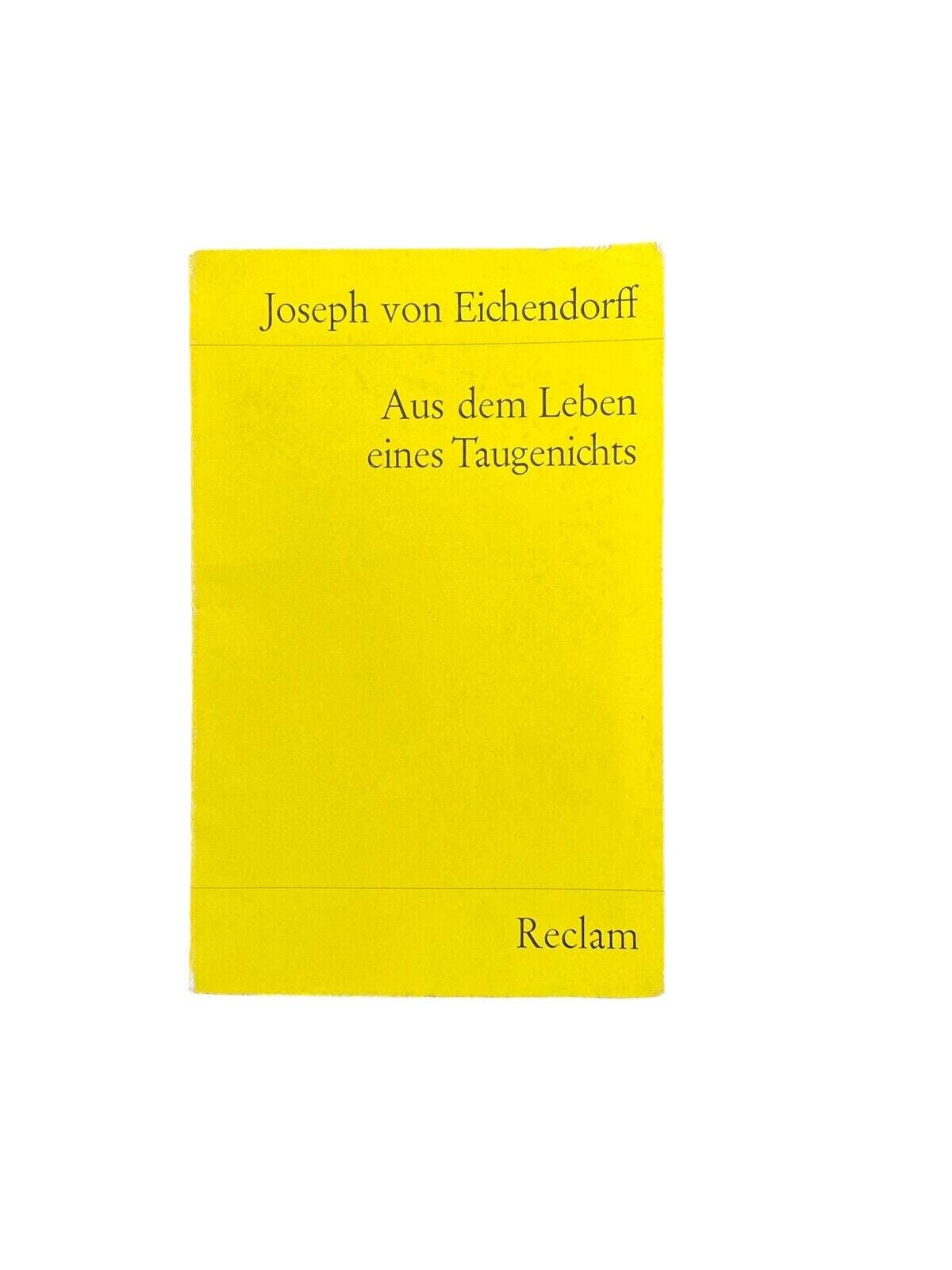 4835 Joseph von Eichendorff AUS DEM LEBEN EINES TAUGENICHTS. NOVELLE. NACHWORT