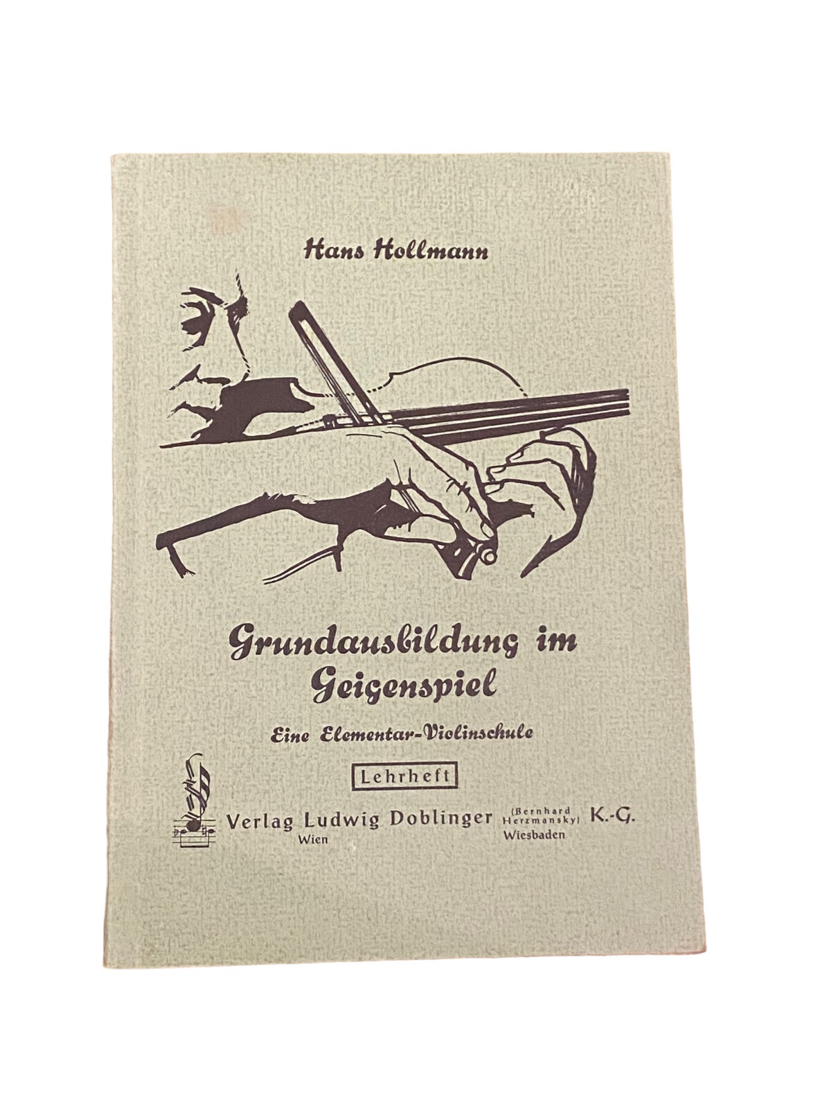 5647 GRUNDAUSBILDUNG IM GEIGENSPIEL EINE ELEMENTAR-VIOLINSCHULE LEHRHEFT