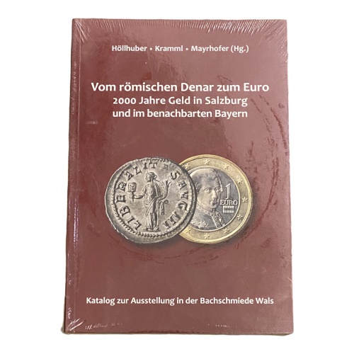 122 VOM RÖMISCHEN DENAR ZUM EURO 2000 JAHRE GELD SALZBURG UND BAYERN OVP