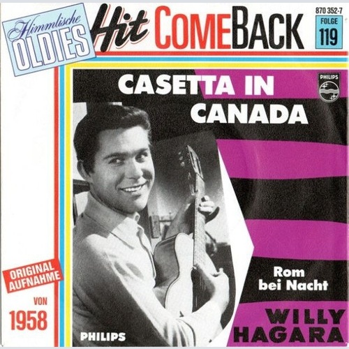 Willy Hagara - Casetta In Canada (7", Single, Mono, RE)