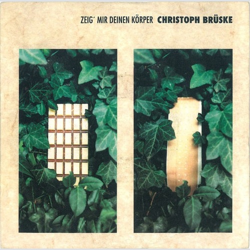 Christoph Brüske - Zeig Mir Deinen Körper (7", Single)