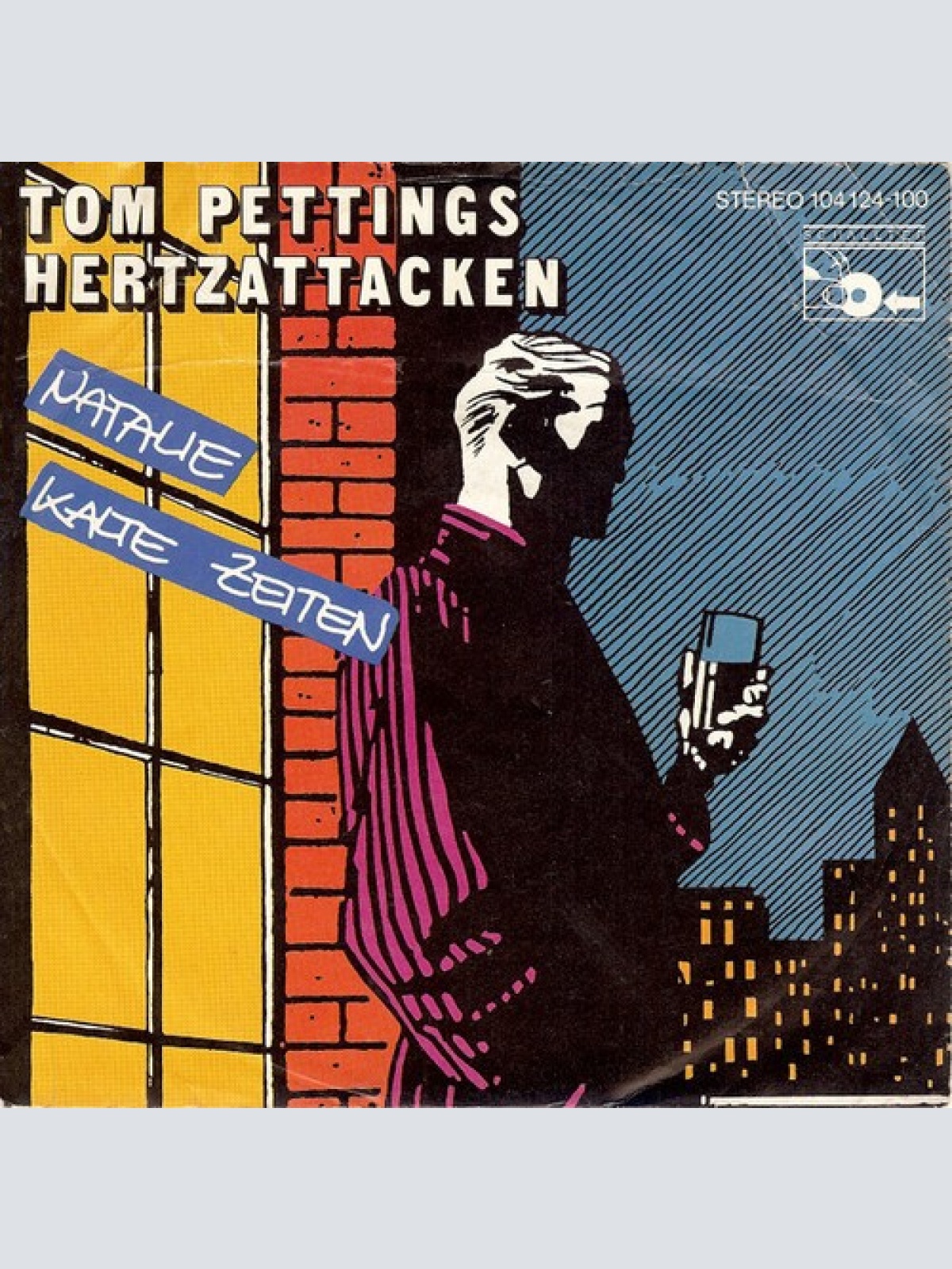 Tom Pettings Hertzattacken - Natalie / Kalte Zeiten (7", Single)