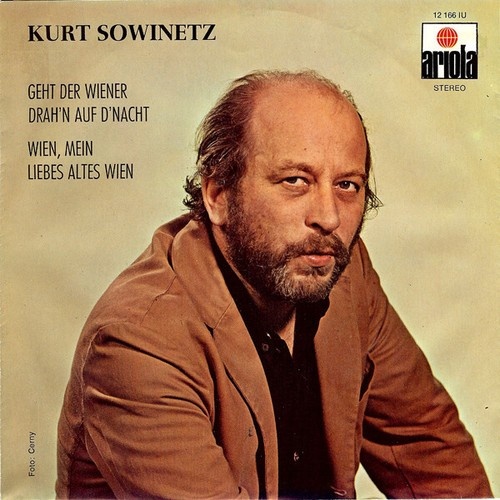 Kurt Sowinetz - Geht Der Wiener Drah'n Auf D'Nacht / Wien, Mein Liebes Altes ...