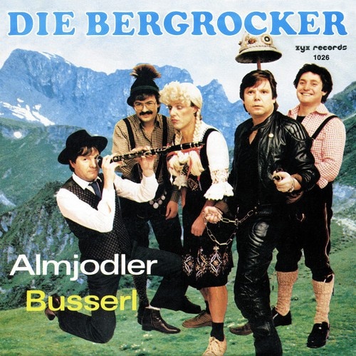 Die Bergrocker - Almjodler (7", Single)