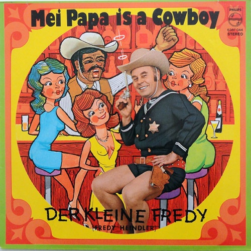 Der Kleine Fredy* - Mei Papa Is A Cowboy (LP)
