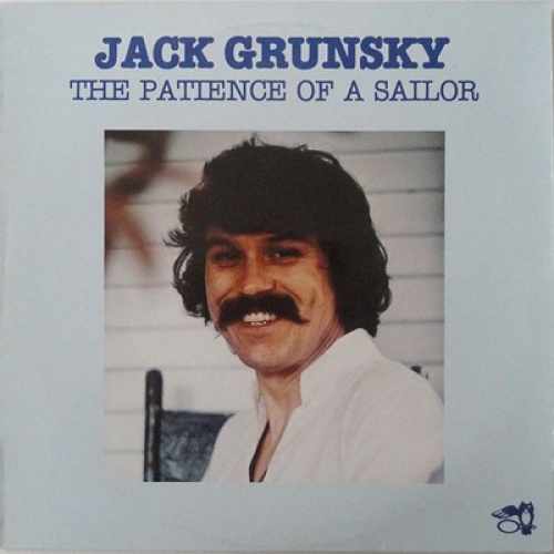 Jack Grunsky - The Patience Of A Sailor (LP, Album)