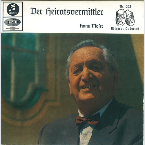 Hans Moser - Der Heiratsvermittler / Der Patient (7", EP)