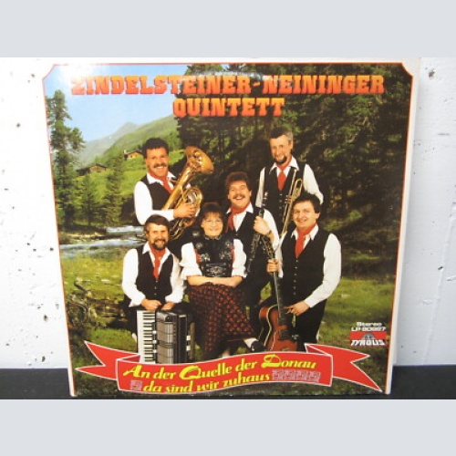 LP / Zindelsteiner - Neininger Quintett - An der Quelle der Donau da sind wir