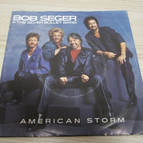 Single /  Bob Seger & The Silver Bullet Band ?– American Storm / DE PRESS / RAR