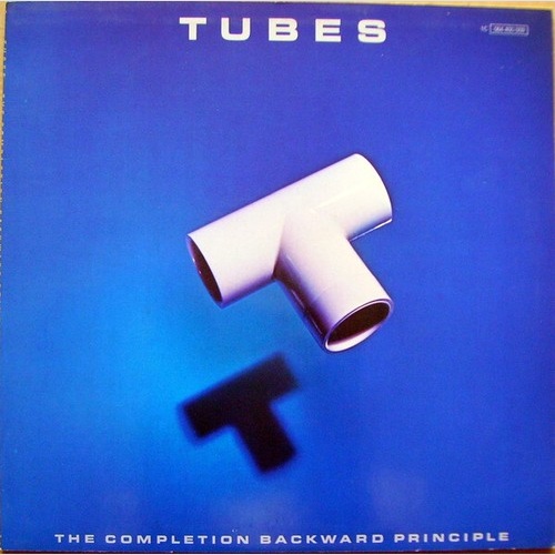 Tubes* - The Completion Backward Principle (LP, Album)