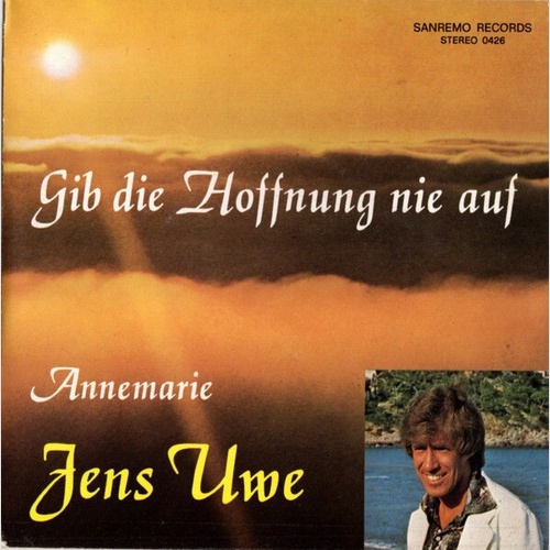 Jens Uwe - Gib Die Hoffnung Nie Auf (7", Single)