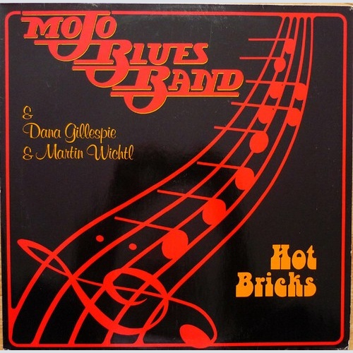 Mojo Blues Band & Dana Gillespie & Martin Wichtl - Hot Bricks (LP, Album)