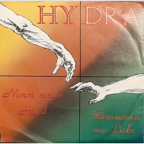Hydra (77) - Nimm Meine Hand / Benommen Vor Liebe (7")