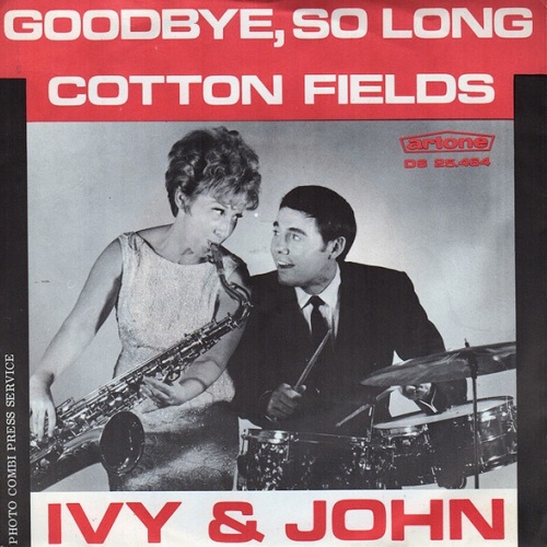 Ivy & John - Goodbye, So Long / Cottonfields (7")