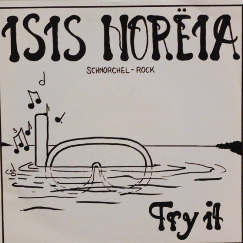 Isis Noreia - Try It / The Star (7", Single)
