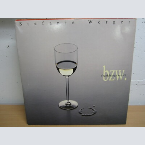 LP   /  Stefanie Werger ?– Bzw. (Beziehungs Weise) / AUT PRESS / RAR /