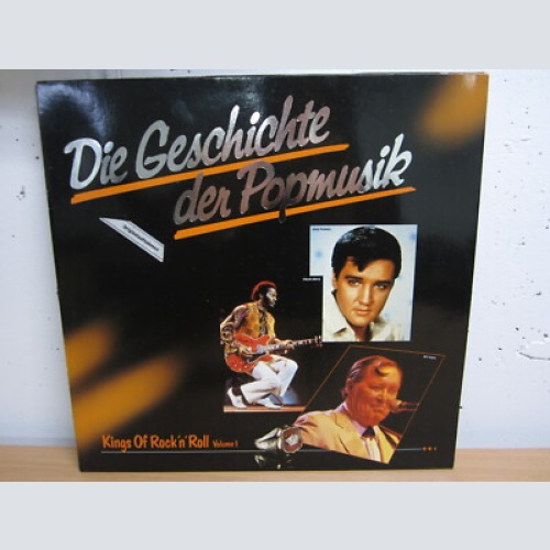 LP / Die Geschichte Der Popmusik - Kings Of Rock'n'Roll - Vol 1/ DE PRESS / RAR