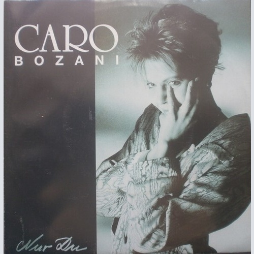 Caro Bozani - Nur Du (7", Single)