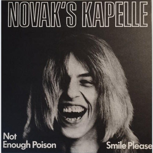 Novak's Kapelle* - Not Enough Poison / Smile Please (7", Single, Ltd, RE)