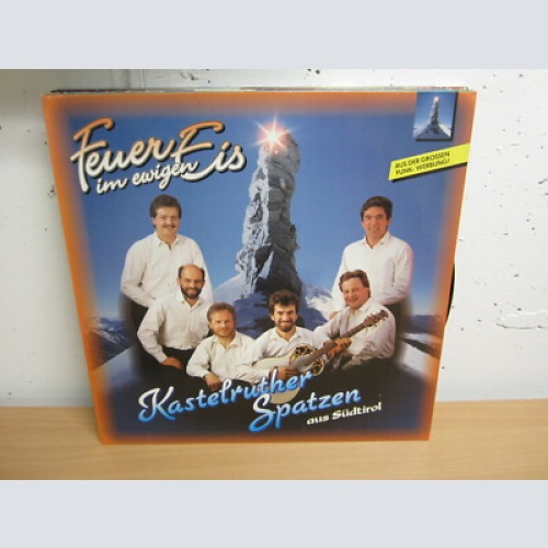 LP / Kastelruther Spatzen ?– Feuer Im Ewigen Eis / KOCH REC. / AUT PRESS / RAR /