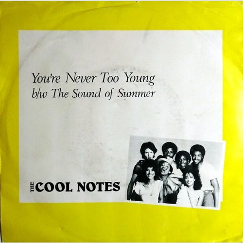 The Cool Notes - You're Never Too Young (7", Single, Blu)