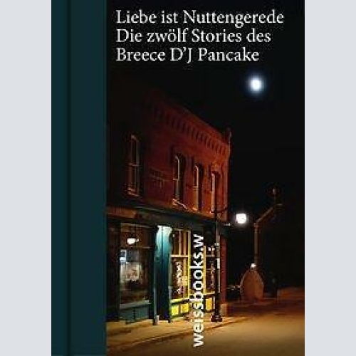 Breece D'J Pancake LIEBE IST NUTTENGEREDE: SEHR GUTER ZUSTAND!