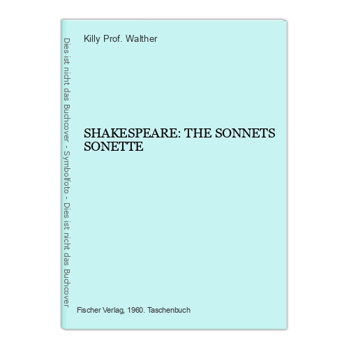 1407 Killy Prof. Walther SHAKESPEARE: THE SONNETS SONETTE