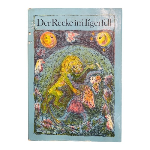 1769 Viktoria Ruika-Franz DER RECKE IM TIGERFELL. Nach Rustaweli