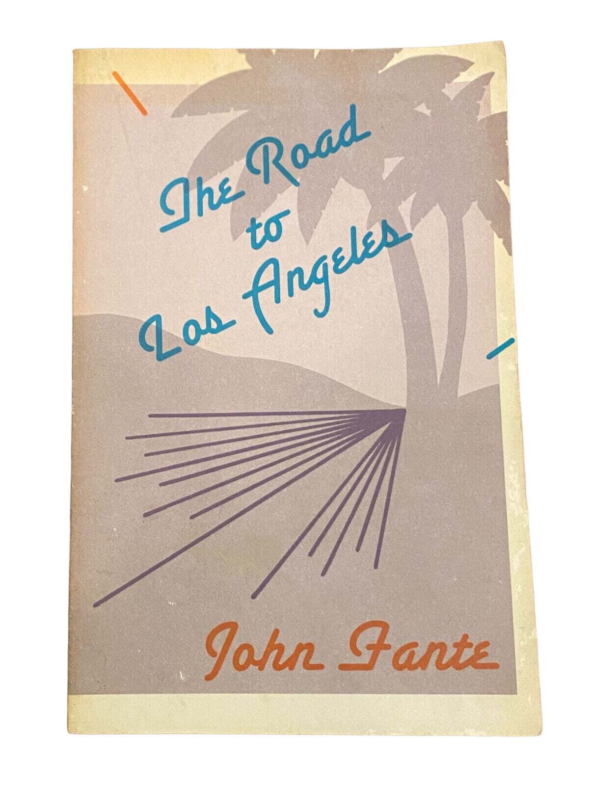 John Fante THE ROAD TO LOS ANGELES Black Spearrow +Abb